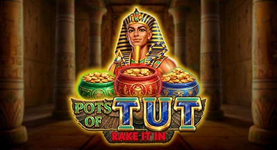 Pots of Tut Rake it in