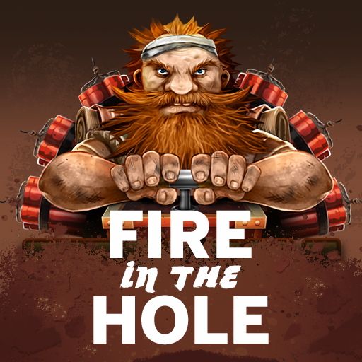 Fire In The Hole