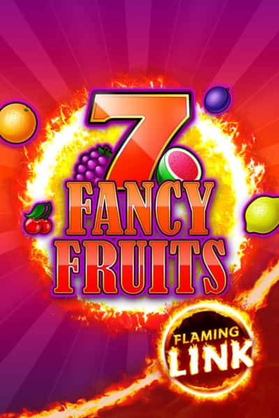 Fancy Fruits Flaming Link