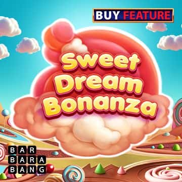 Sweet Dream Bonanza