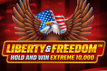 Liberty and Freedom Hold and Win Extreme 10,000