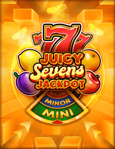 Juicy Sevens Jackpot