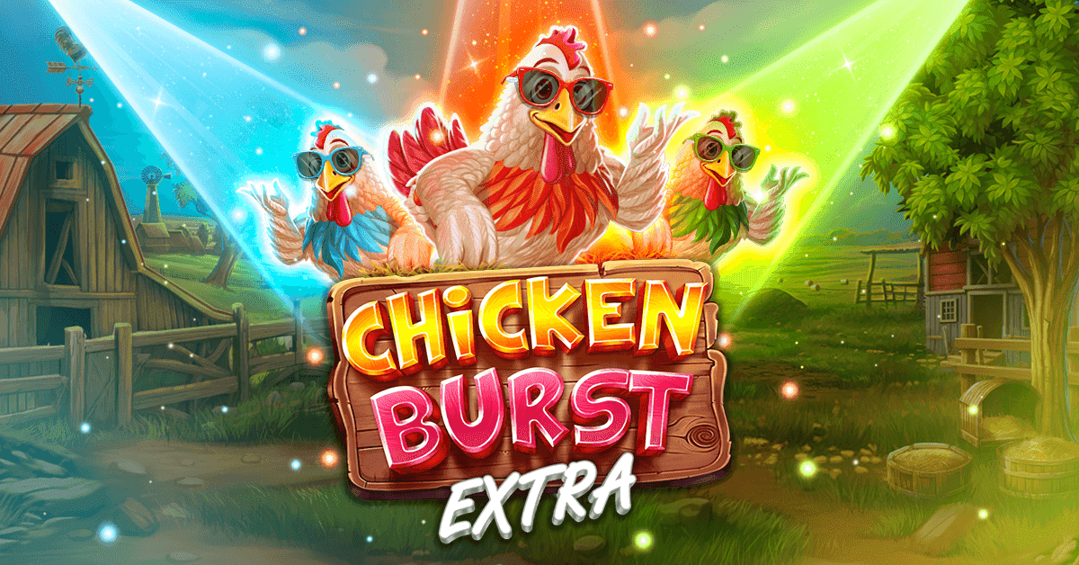 Chicken Burst Extra™