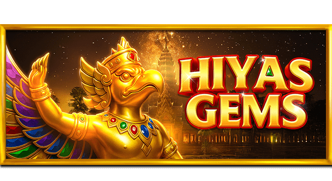 HIYAS GEMS