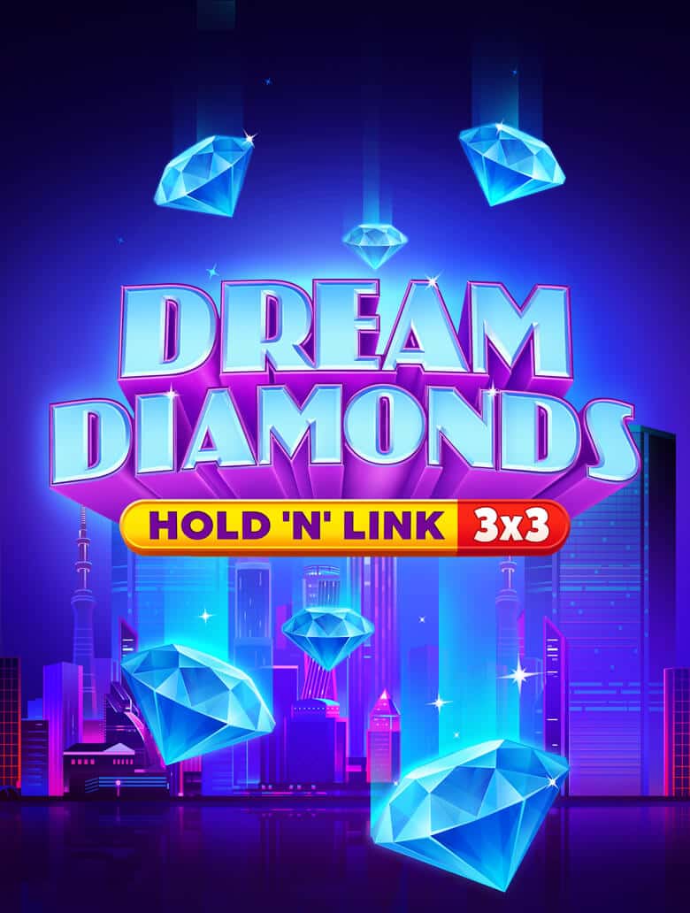 Dream Diamonds: Hold ‘N’ Link