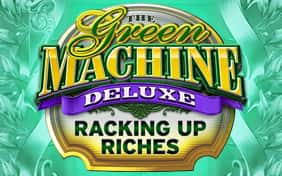 The Green Machine Deluxe:Racking Up Riches