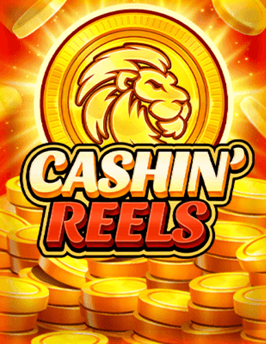 Cashin’ Reels