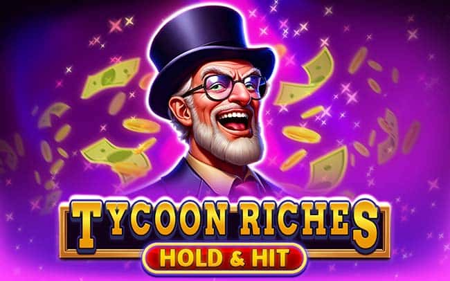 Tycoon Riches – Hold & Hit