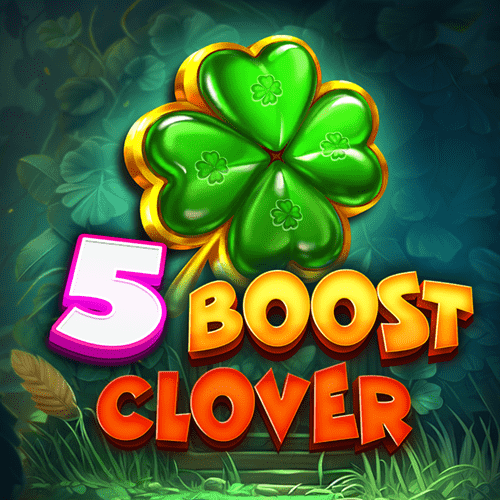 5 Boost Clover