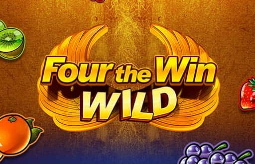 Four The Win Wild