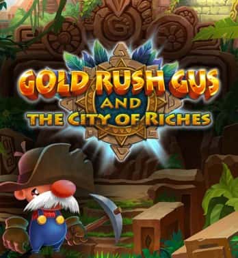 Gold Rush Gus & The City of Riches