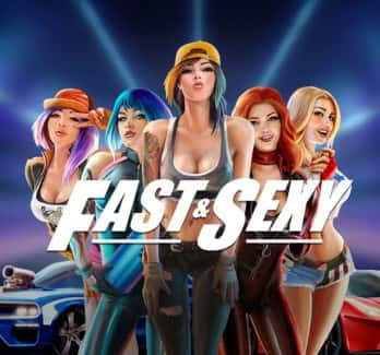 Fast & Sexy