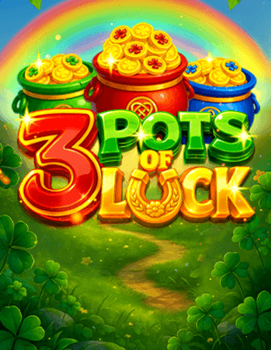 3 Pots of Luck