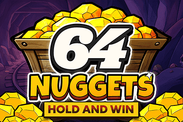 64 Nuggets: Hold and Win