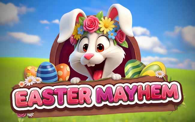 Easter Mayhem