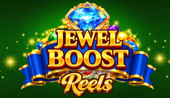 Jewel Boost Reels