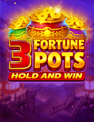 3 Fortune Pots Hold & Win