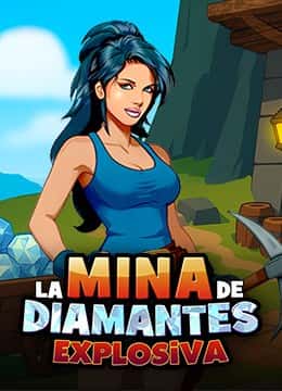 La Mina de Diamantes Explosiva