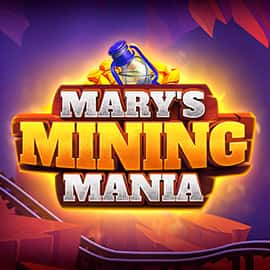 Mary’s Mining Mania