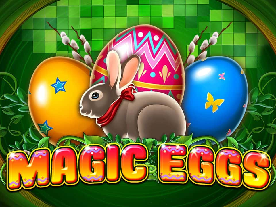 Magic Eggs