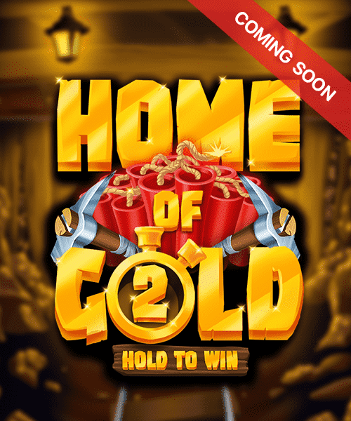 Home of Gold 2: Hold to Win