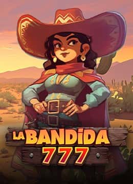 La Bandida 777