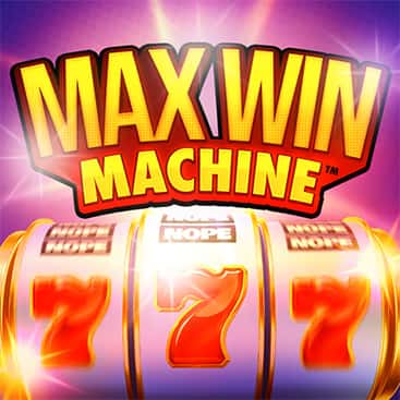 Max Win Machine