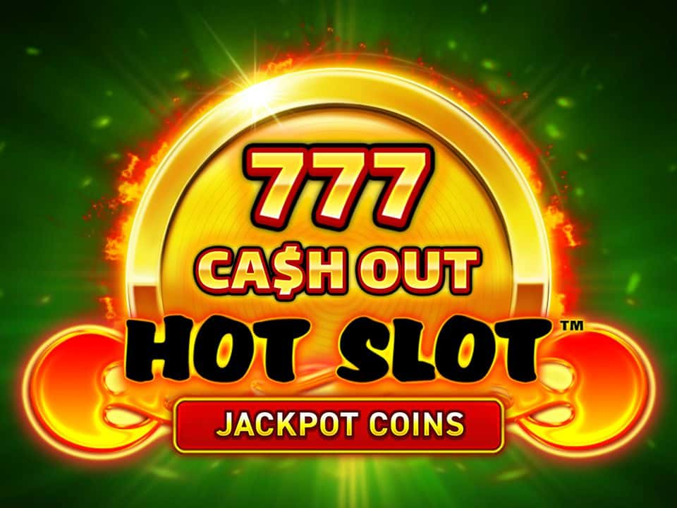 Hot Slot™: 777 Cash Out