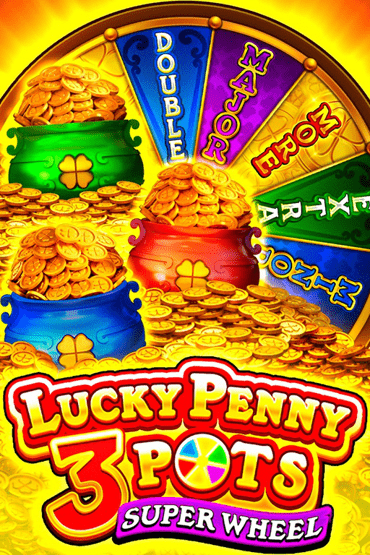 Lucky Penny 3 Pots: Super Wheel