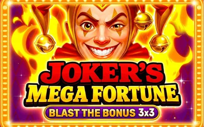 Joker’s Mega Fortune – Blast The Bonus 3×3
