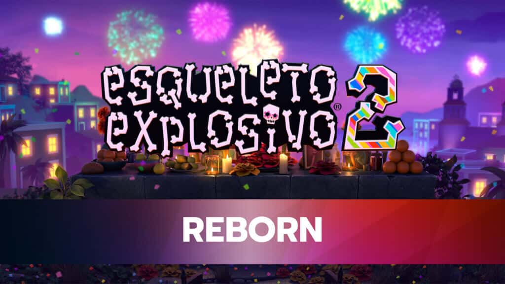 Esqueleto Explosivo 2- Reborn