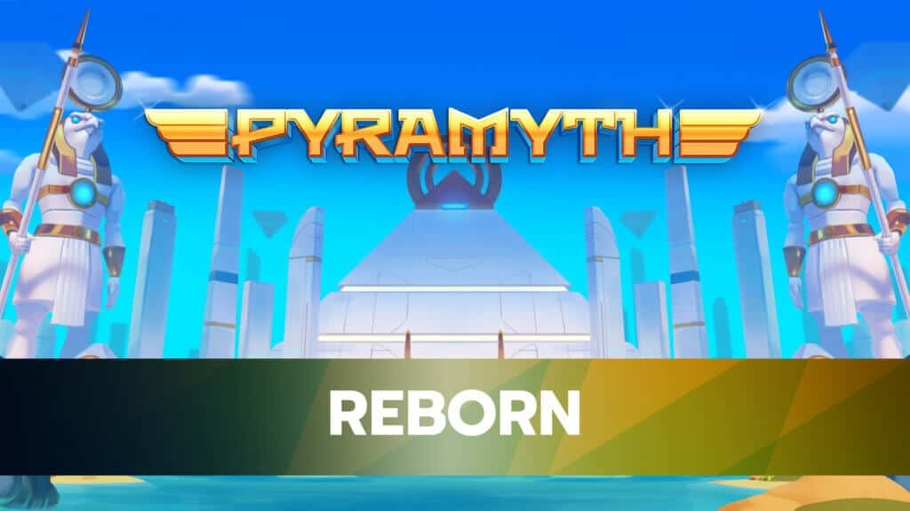 Pyramyth – Reborn