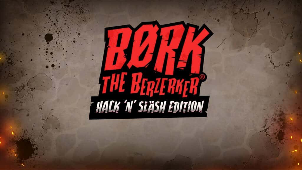 Børk the Berzerker Hack ‘N’ Slash Edition