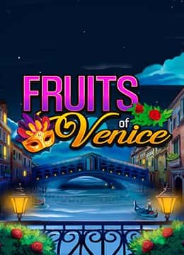 Fruits of Venice