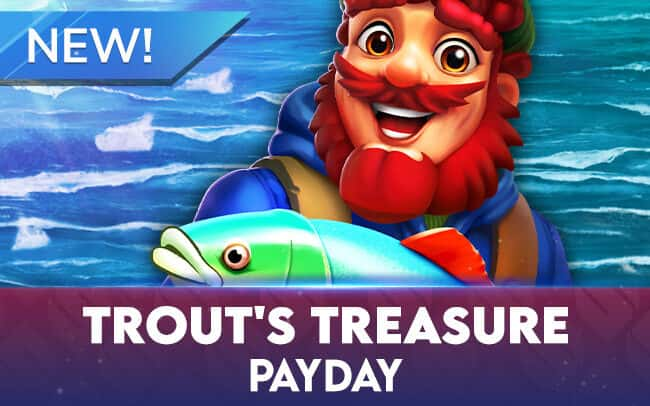 Trout’s Treasure – Payday