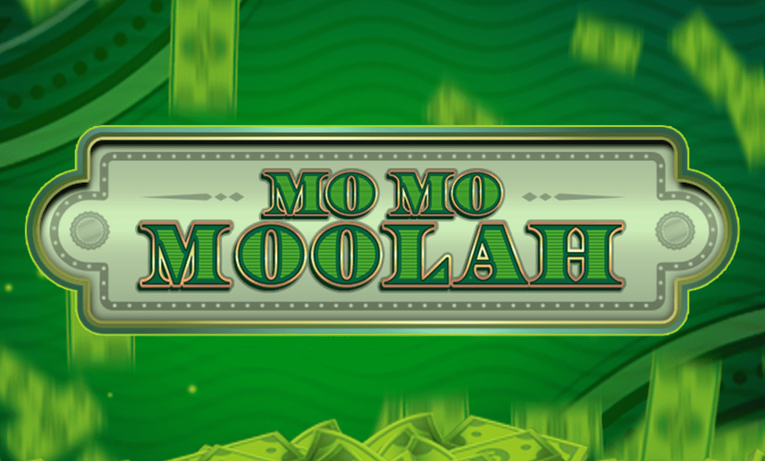 Mo Mo Moolah