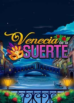 Venecia de la Suerte