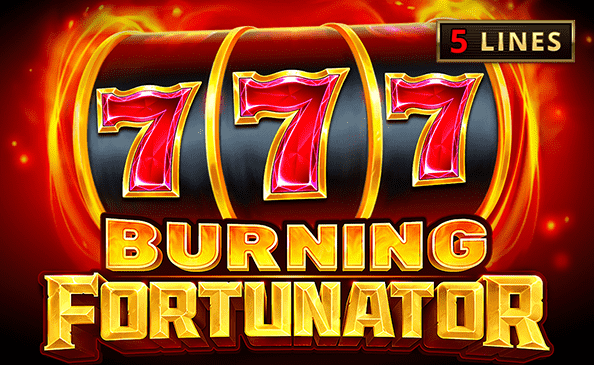 Burning Fortunator