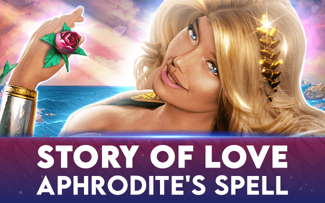 Story Of Love – Aphrodite’s Spell