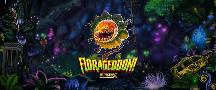 Florageddon! DuoMax™