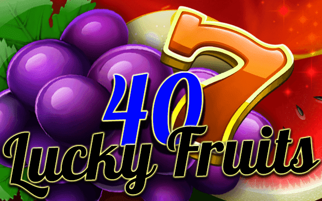 40 Lucky Fruits