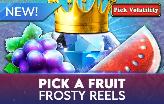 Pick A Fruit – Frosty Reels