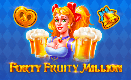 Forty Fruity Million