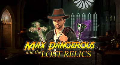 Max Dangerous and the Lost Relics