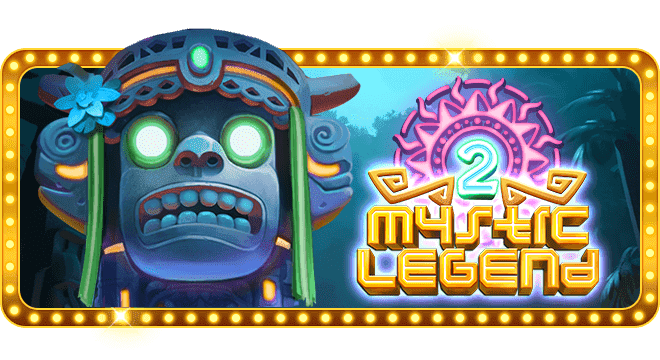 Mystic Legend 2