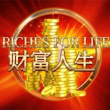 Riches for life