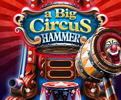 A Big Circus Hammer