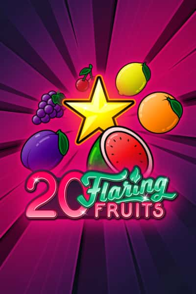 20 Flaring Fruits