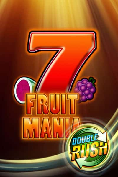 Fruit Mania DOUBLE RUSH