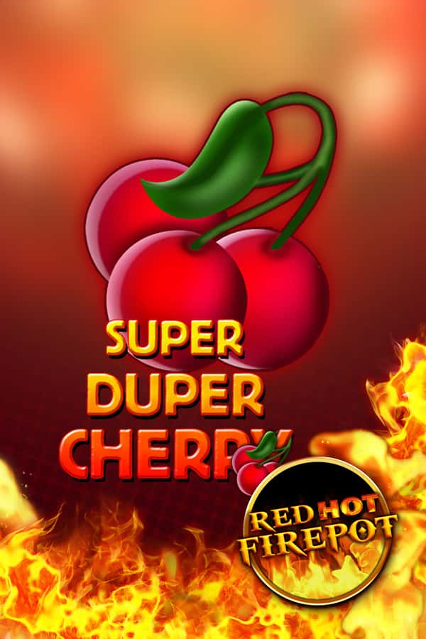 Super Duper Cherry Red Hot Firepot